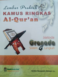 Lembar Praktek & Kamus Ringkas Al-Qur'an : Metode Granada Sistem 4 Langkah