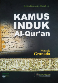 Kamus Induk Al-Qur'an Metode Granada