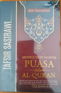 Menelusuri Makna Puasa dalam Al-Qur'an