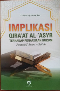 Implikasi Qira'at Al 'Asyr Terhaadap Penafsiran Hukum