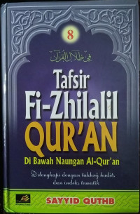 Tafsir Fi-Zhilalil Qur'an di bawah naungan Al-Qur'an Jilid 8