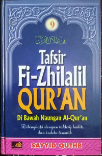 Tafsir Fi-Zhilalil Qur'an di bawah naungan Al-Qur'an Jilid 9