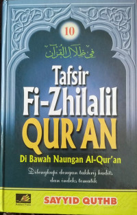 Tafsir Fi-Zhilalil Qur'an di bawah naungan Al-Qur'an Jilid 10